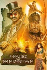 Thugs of Hindostan – Rebelii din Hindostan (2018)