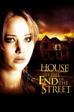 House at the End of the Street – O casă la capătul străzii (2012)