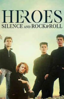 Heroes: Silence and Rock & Roll – Legende rock (2021)