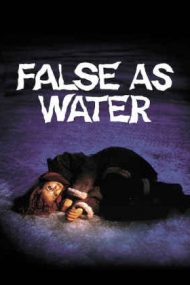 False as Water – Tulbure ca apa (1985)