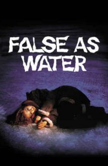 False as Water – Tulbure ca apa (1985)