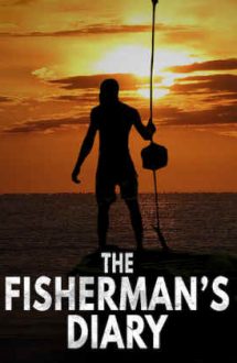 The Fisherman’s Diary – Jurnalul pescarului (2020)