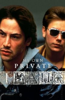 My Own Private Idaho – Dragoste și moarte în Idaho (1991)