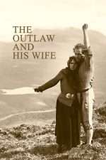 The Outlaw and His Wife – Nelegiuitul și soția lui (1918)