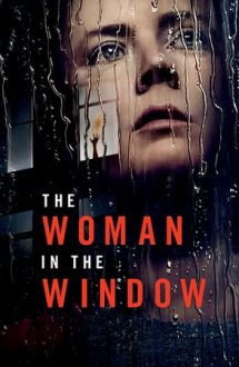 The Woman in the Window – Femeia de la fereastră (2021)