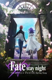 Gekijouban Fate/Stay Night: Heaven’s Feel – 3. Spring Song (2020)