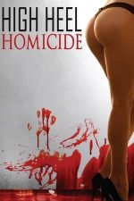 High Heel Homicide (2017)