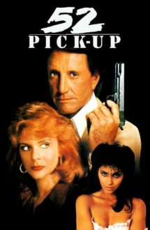 52 Pick-Up – Şantaj (1986)