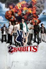 Two Rabbits / 2 Coelhos (2012)