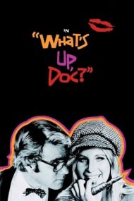 What’s Up, Doc? – Ce se întamplă, doctore? (1972)