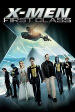 X-Men: First Class – X-Men: Cei dintâi (2011)