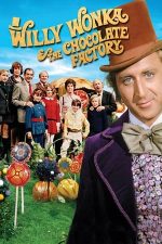 Willy Wonka & the Chocolate Factory – Willy Wonka și fabrica de ciocolată (1971)