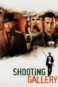 Shooting Gallery – Un joc pe viață și pe moarte (2005)