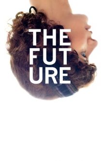 The Future – Viitorul (2011)