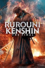 Rurouni Kenshin: Final Chapter Part I – The Final – Kenshin Rătăcitorul: Sfârșitul (2021)