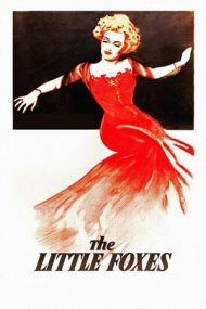 The Little Foxes – Vulpile (1941)