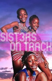 Sisters on Track – Viața e o cursă (2021)