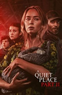 A Quiet Place Part 2 – Fără zgomot 2 (2020)