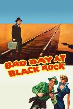 Bad Day at Black Rock – O zi grea la Black Rock (1955)
