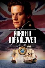 Hornblower: Loyalty – Hornblower: Loialitate (2003)