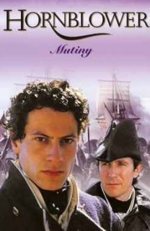 Hornblower: Mutiny – Hornblower: Răzmerița (2001)