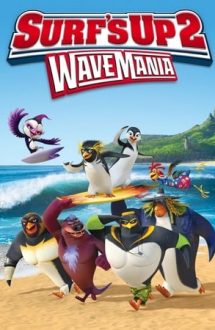 Surf’s Up 2: WaveMania – Cu toţii la surf 2: Mania valurilor (2016)
