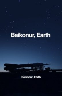 Baikonur. Earth (2018)