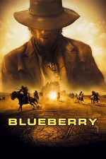 Blueberry / Renegade – Experiența secretă (2004)