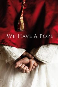 We Have a Pope – Cu Papa la psihiatru (2011)