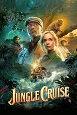 Jungle Cruise – Croazieră în junglă (2021)