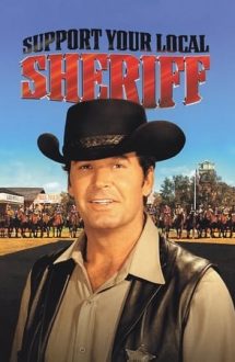 Support Your Local Sheriff! – Nu trageți în șerif! (1969)