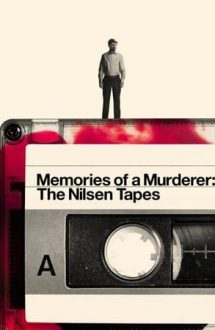 Memories of a Murderer: The Nilsen Tapes – Dennis Nilsen: Memoriile unui criminal (2021)