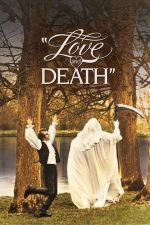 Love and Death – Dragoste și moarte (1975)