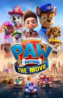 PAW Patrol: The Movie – Patrula cățelușilor: Filmul (2021)