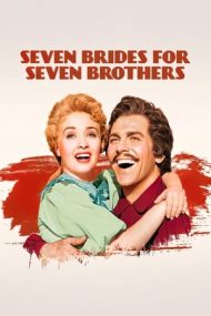 Seven Brides for Seven Brothers  – Șapte mirese pentru șapte frați (1954)