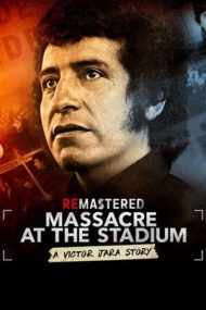 ReMastered: Massacre at the Stadium – ReMastered: Masacru la stadion (2019)