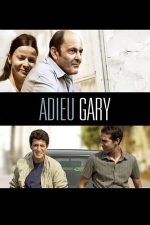 Adieu Gary – Adio, Gary! (2009)
