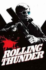 Rolling Thunder – Violență legitimă (1977)