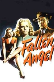 Fallen Angel – Înger căzut (1945)