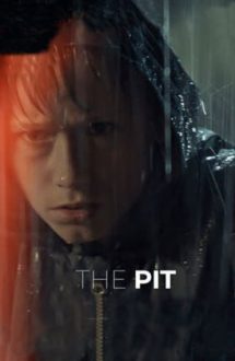 The Pit – Groapa (2020)