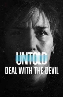 Untold: Deal with the Devil – Povești din sport: Pact cu diavolul (2021)