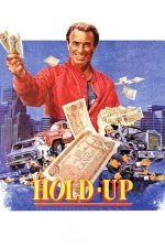 Hold-Up – Un jaf de pomină (1985)