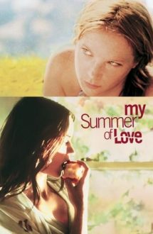 My Summer of Love – Dragoste de-o vară (2004)
