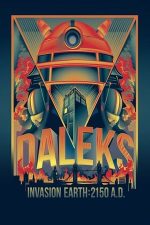 Daleks’ Invasion Earth 2150 A.D. – Dalecii invadează Pământul 2150 A.D. (1966)