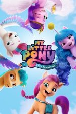 My Little Pony: A New Generation – My Little Pony: O nouă generație (2021)