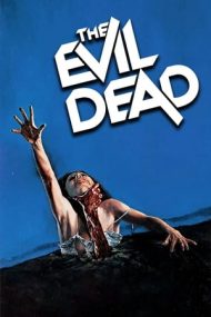 The Evil Dead – Cartea morților (1981)