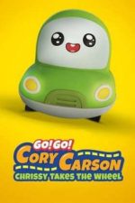 Go! Go! Cory Carson: Chrissy Takes the Wheel – Tit-Tit! Matei Mașinescu: Chrissy la volan (2021)