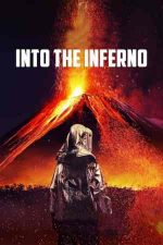 Into the Inferno – În infern (2016)