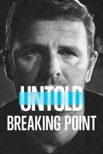 Untold: Breaking Point – Povești din sport: Punctul limită (2021)