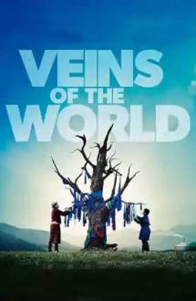 Veins of the World – Rădăcinile lumii (2020)